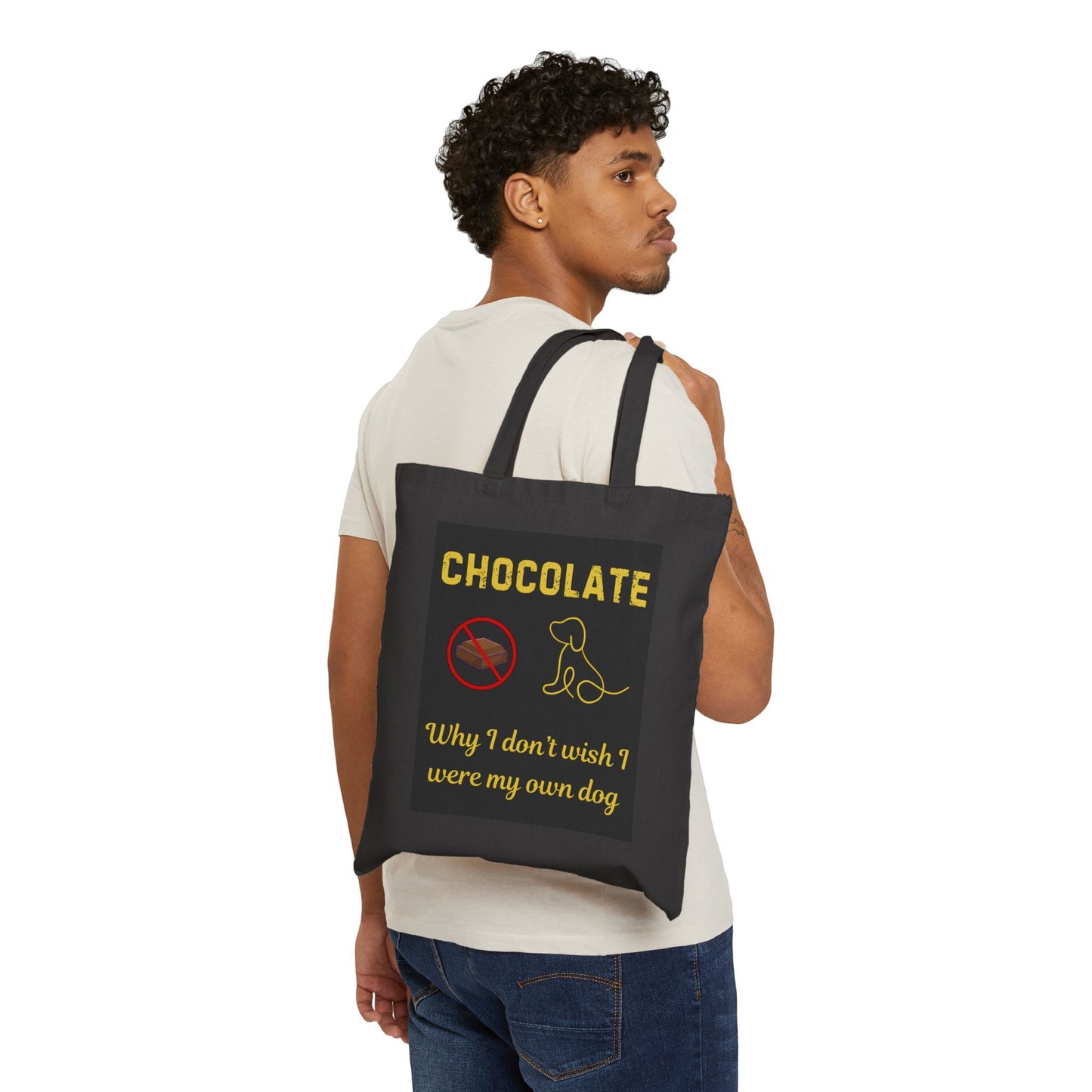 Funny Chocolate and Dog Lovers Cotton Canvas Tote Bag - 'Chocolate: Why I Don't Wish I Were My Own Dog'