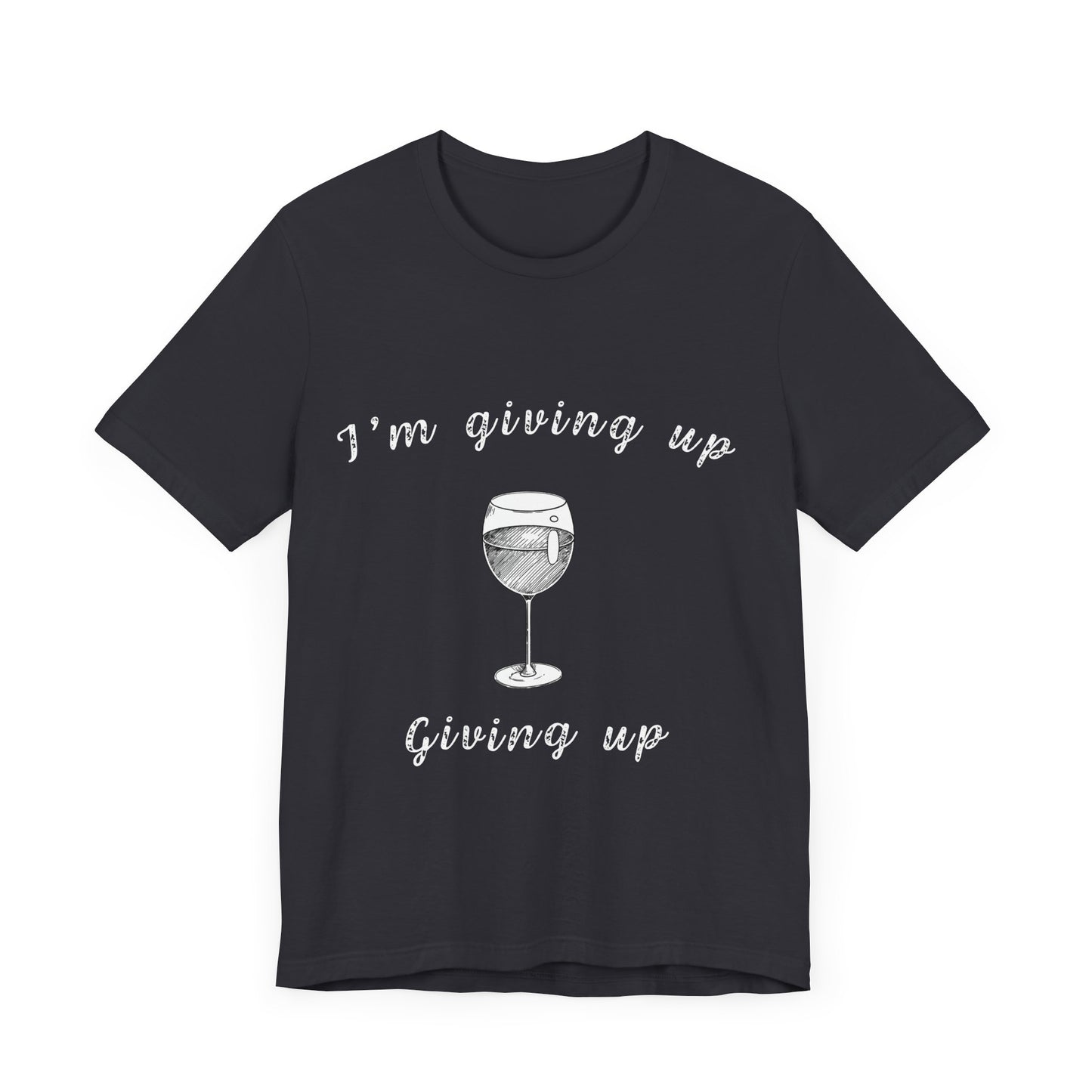 I'm giving up wine