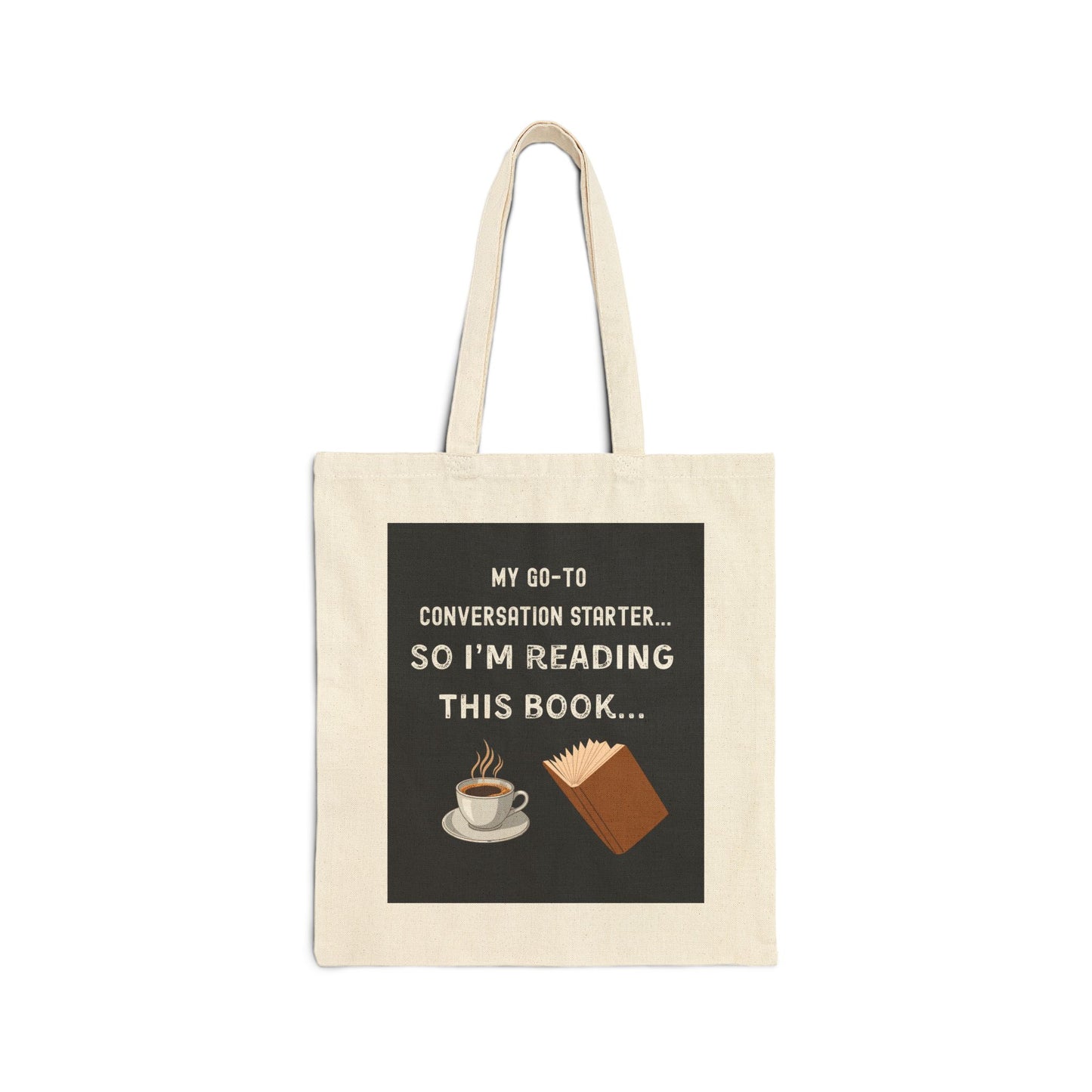 Tote Bag — My Go-To Conversation Starter, Literary Canvas Tote