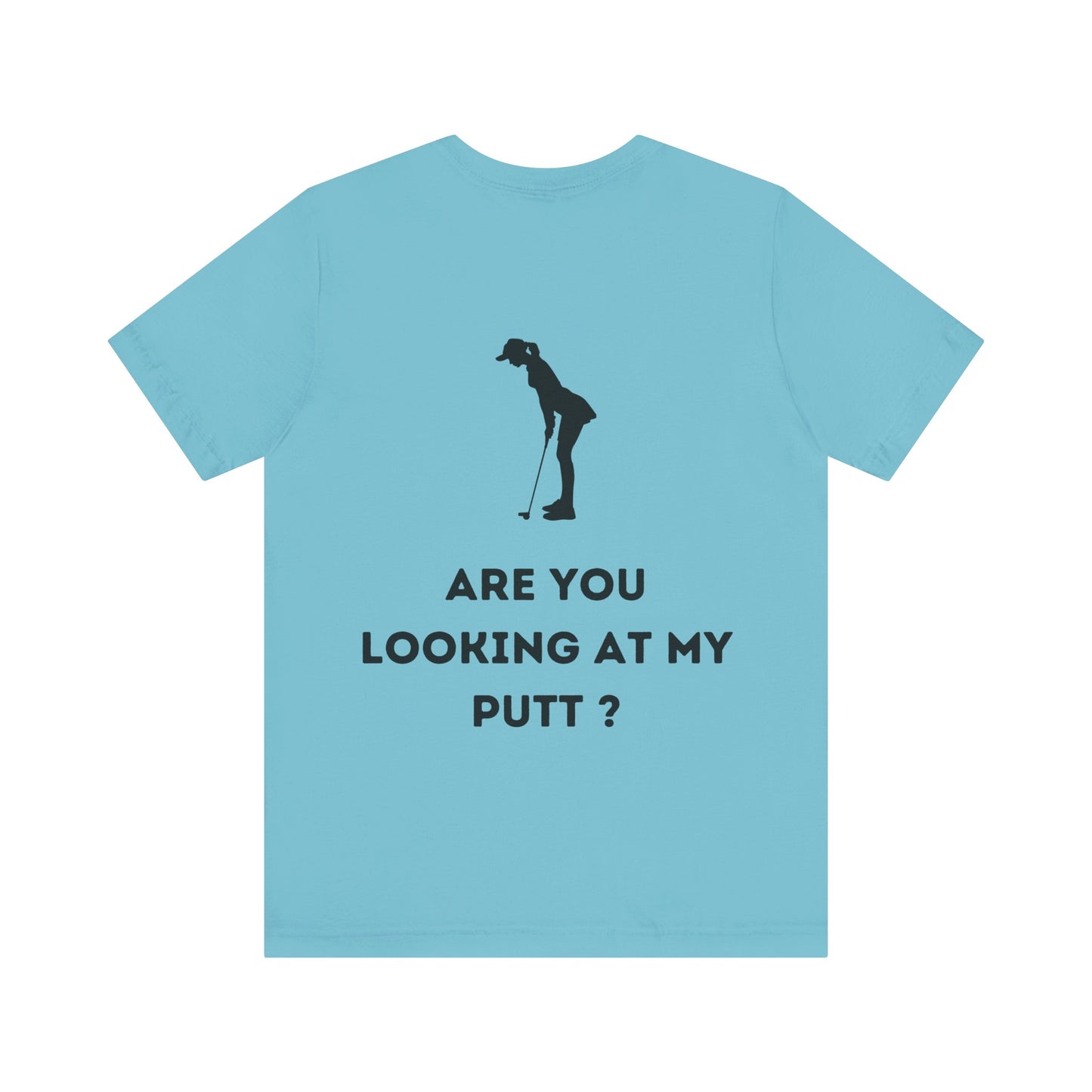 Are You Looking at My Putt?
