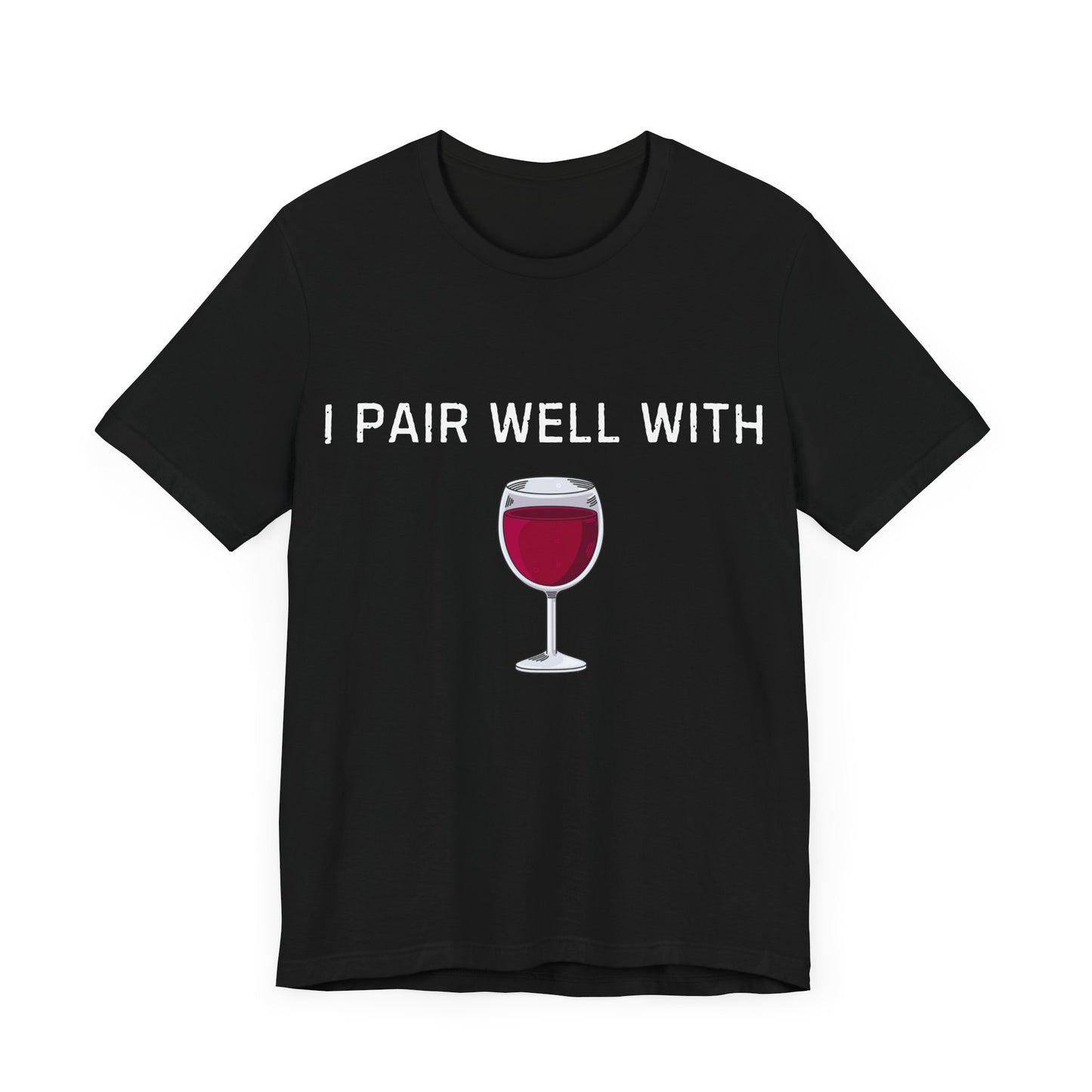 I pair well with wine