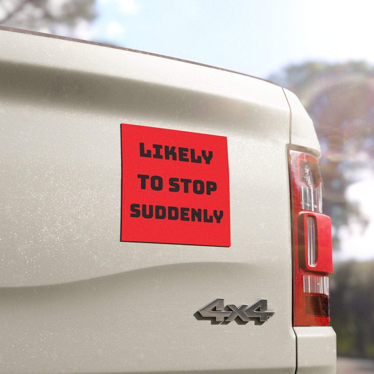 Car Magnet — “Likely to Stop Suddenly” Safety Decal