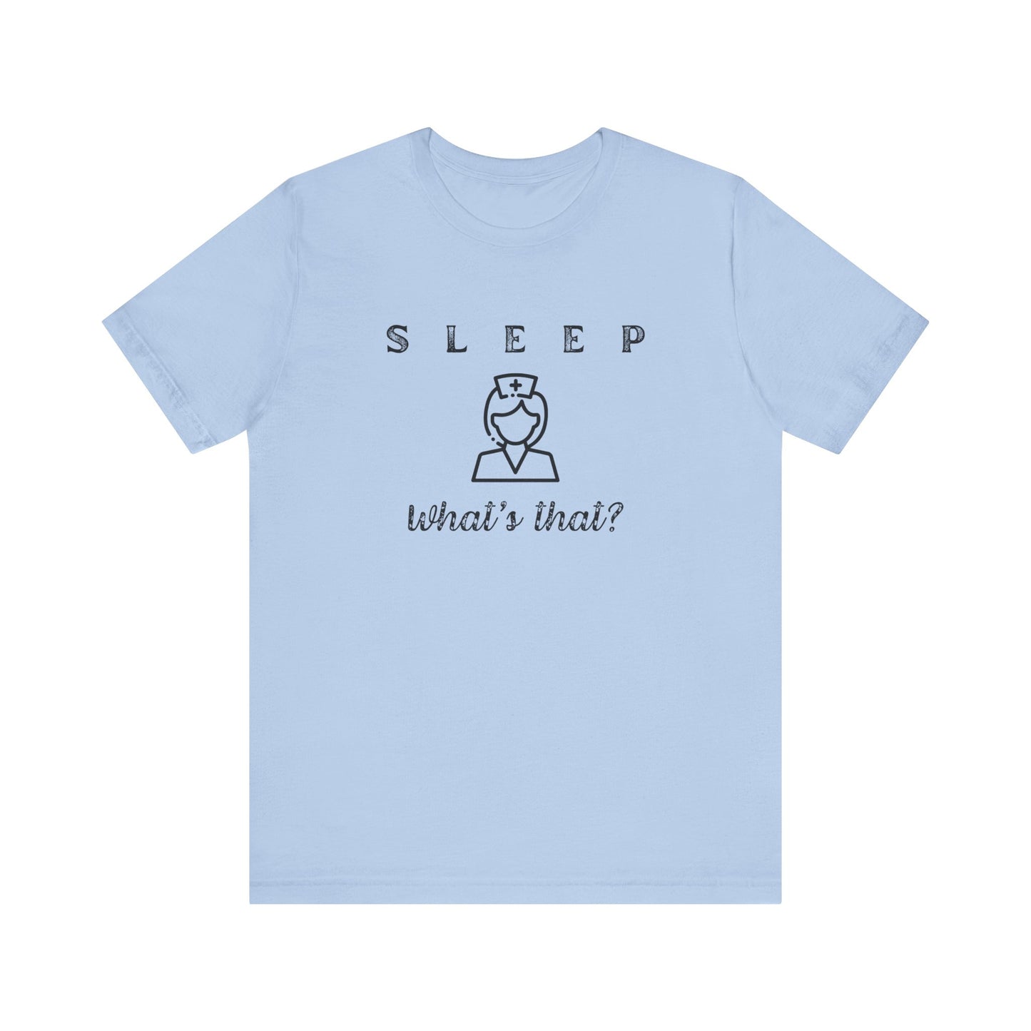 Sleep What's that?