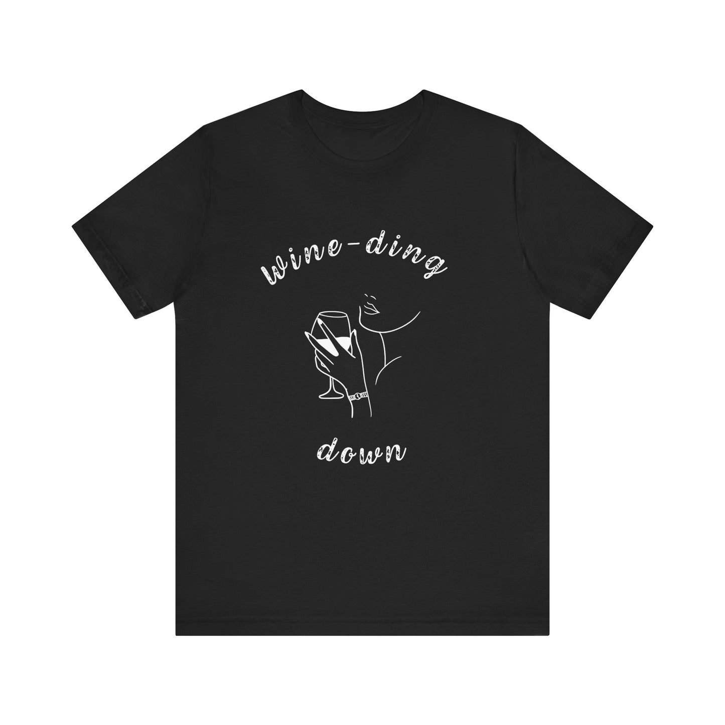 Wine-Ding Down Unisex Tee