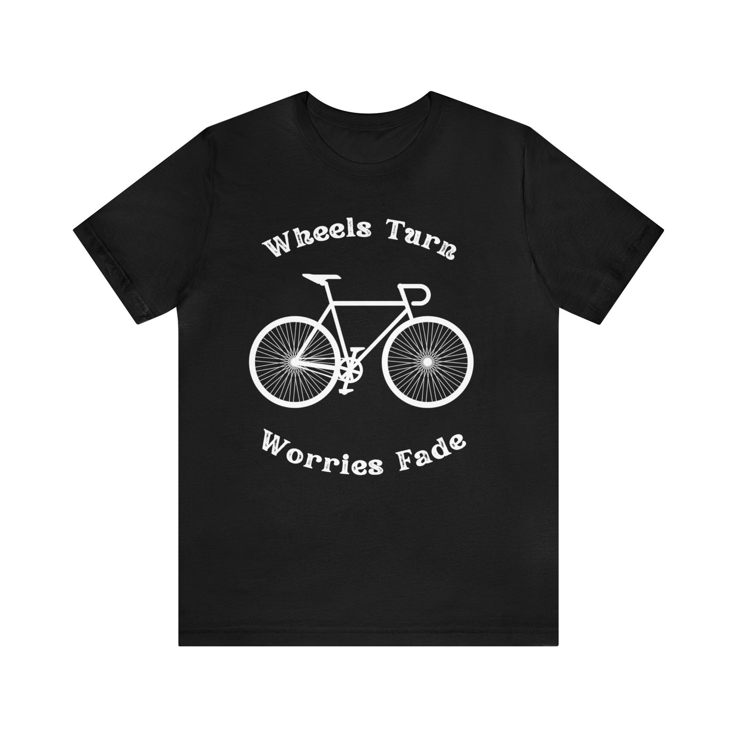 Wheels Turn, Worries Fade