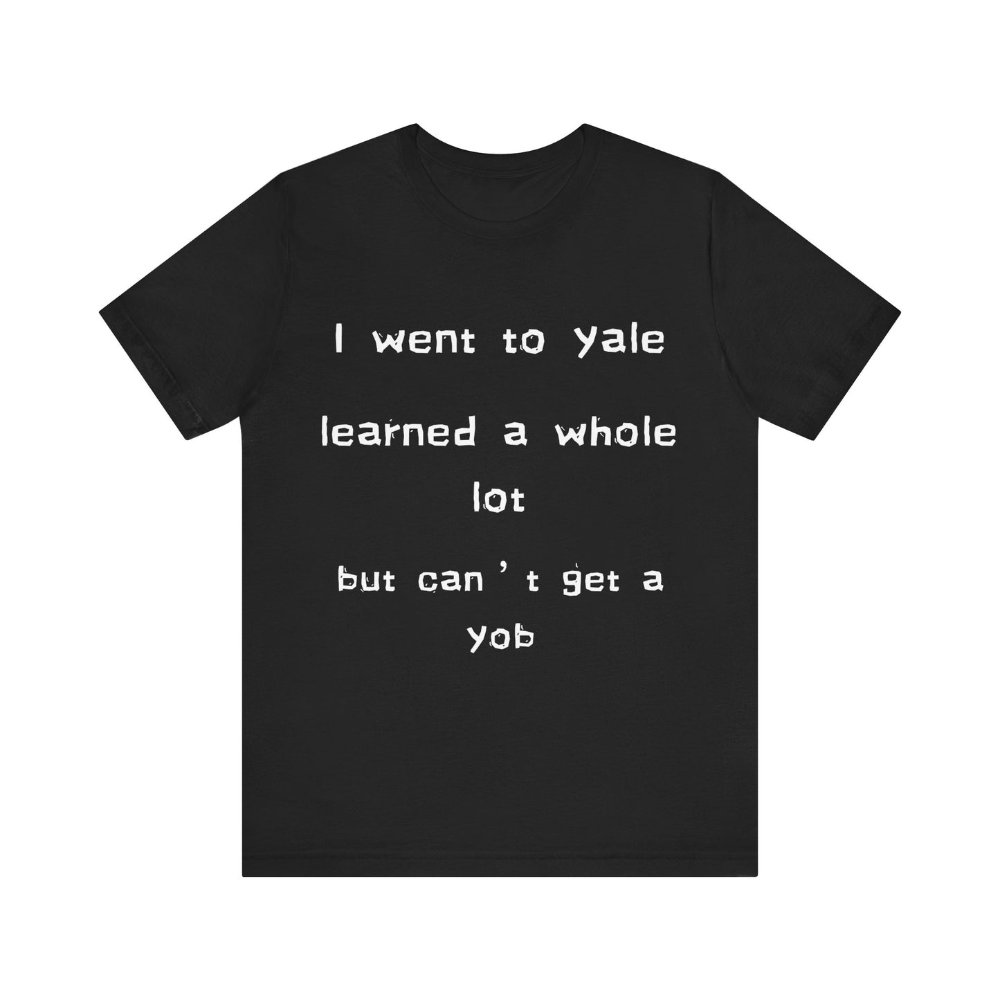 I went to Yale
