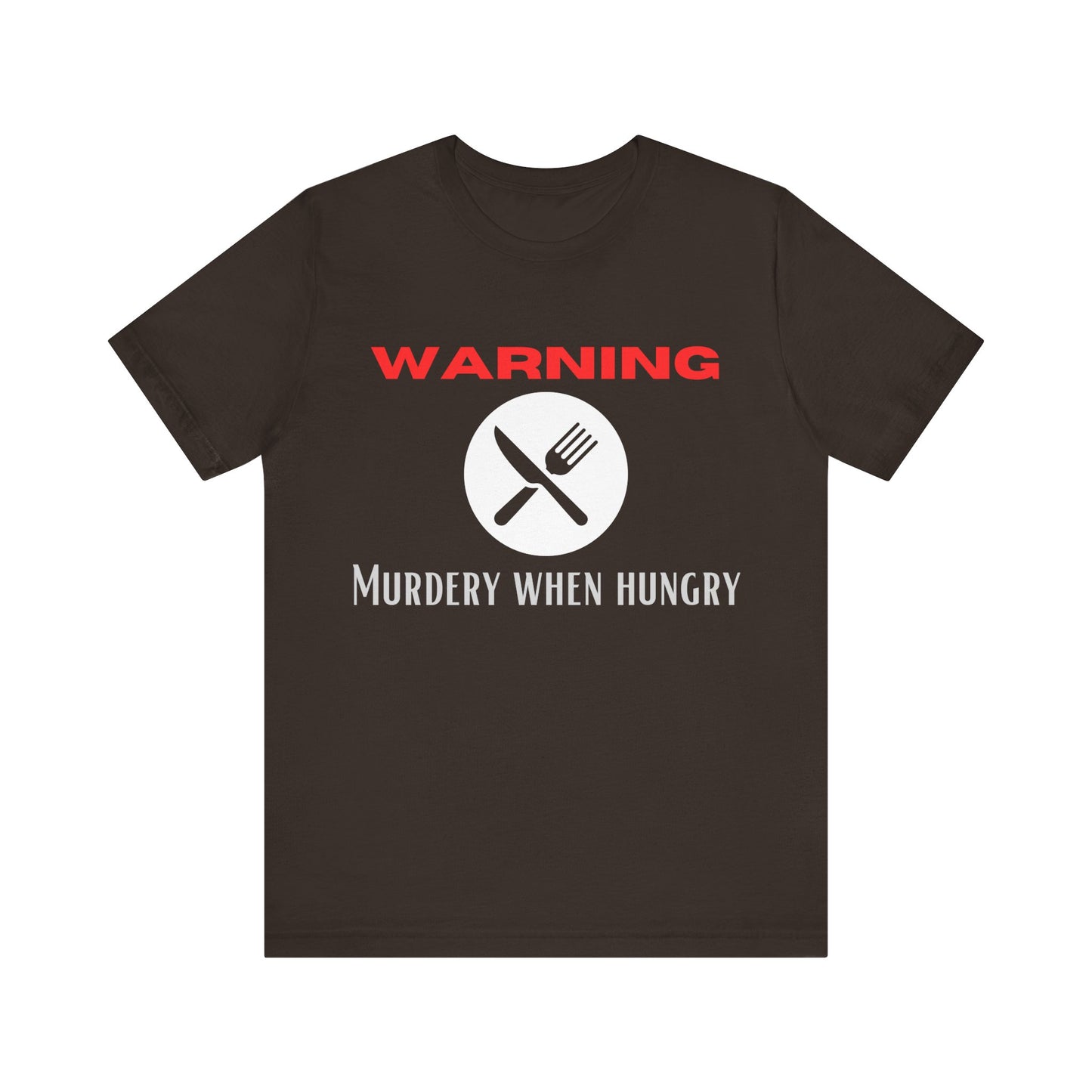 Funny Hunger Warning Unisex T-Shirt
