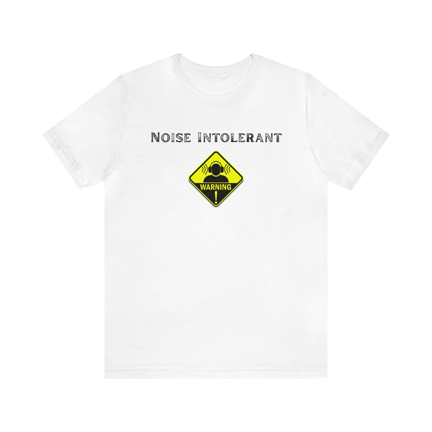 Noise intolerant white tee