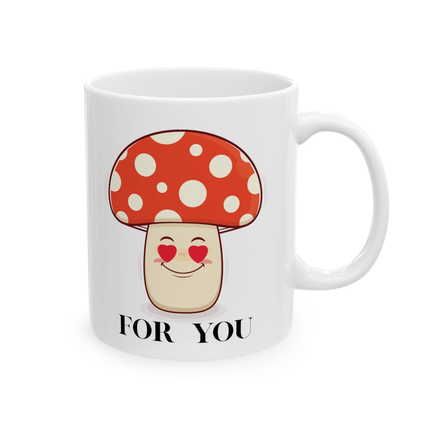 Funny Mushroom Ceramic Mug — “So Much Room in My Heart for You” (11oz)