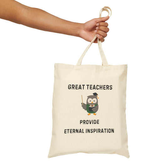 Great Teachers Tote Bag - Eternal Inspiration Canvas Bag for Educators