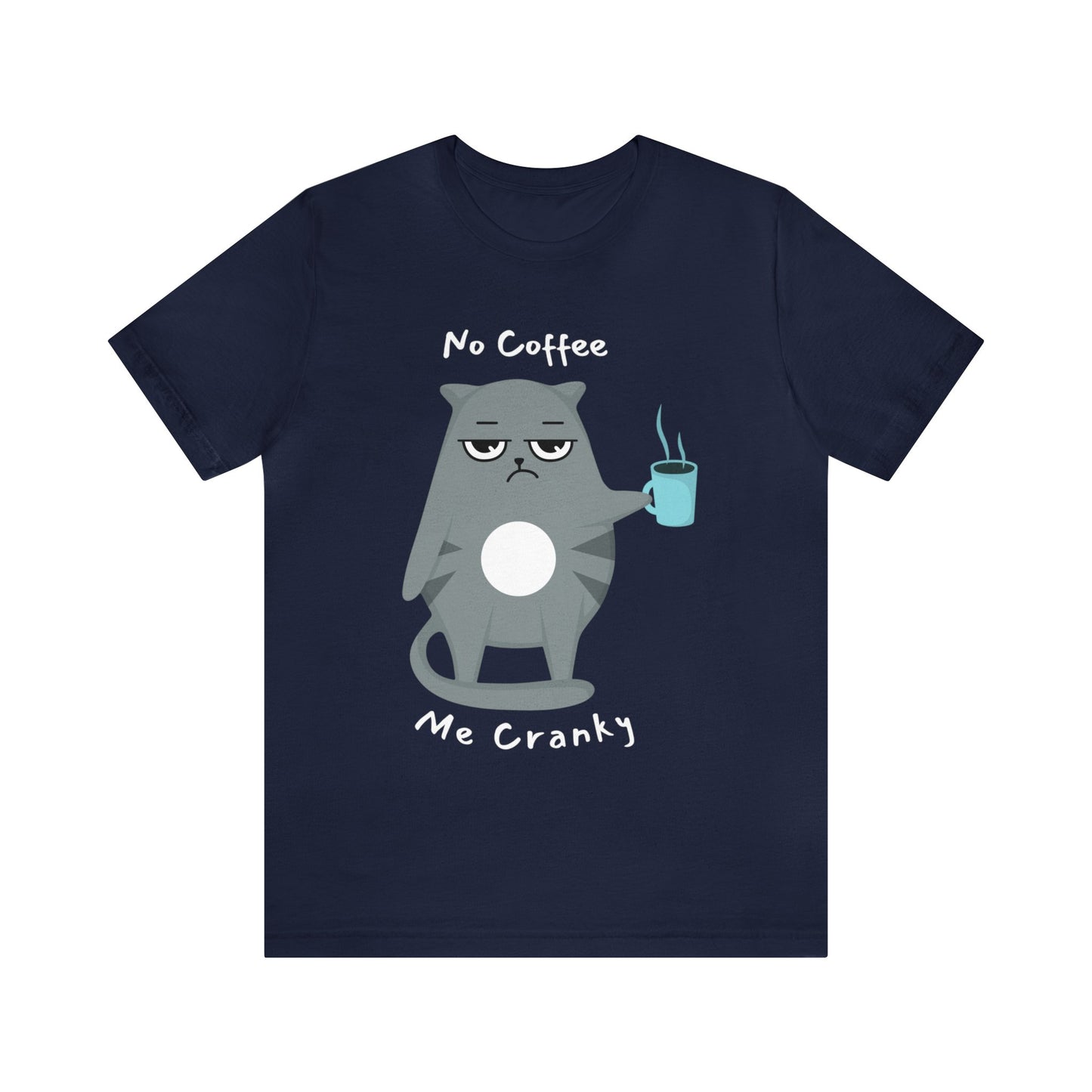 No Coffee me cranky black tee