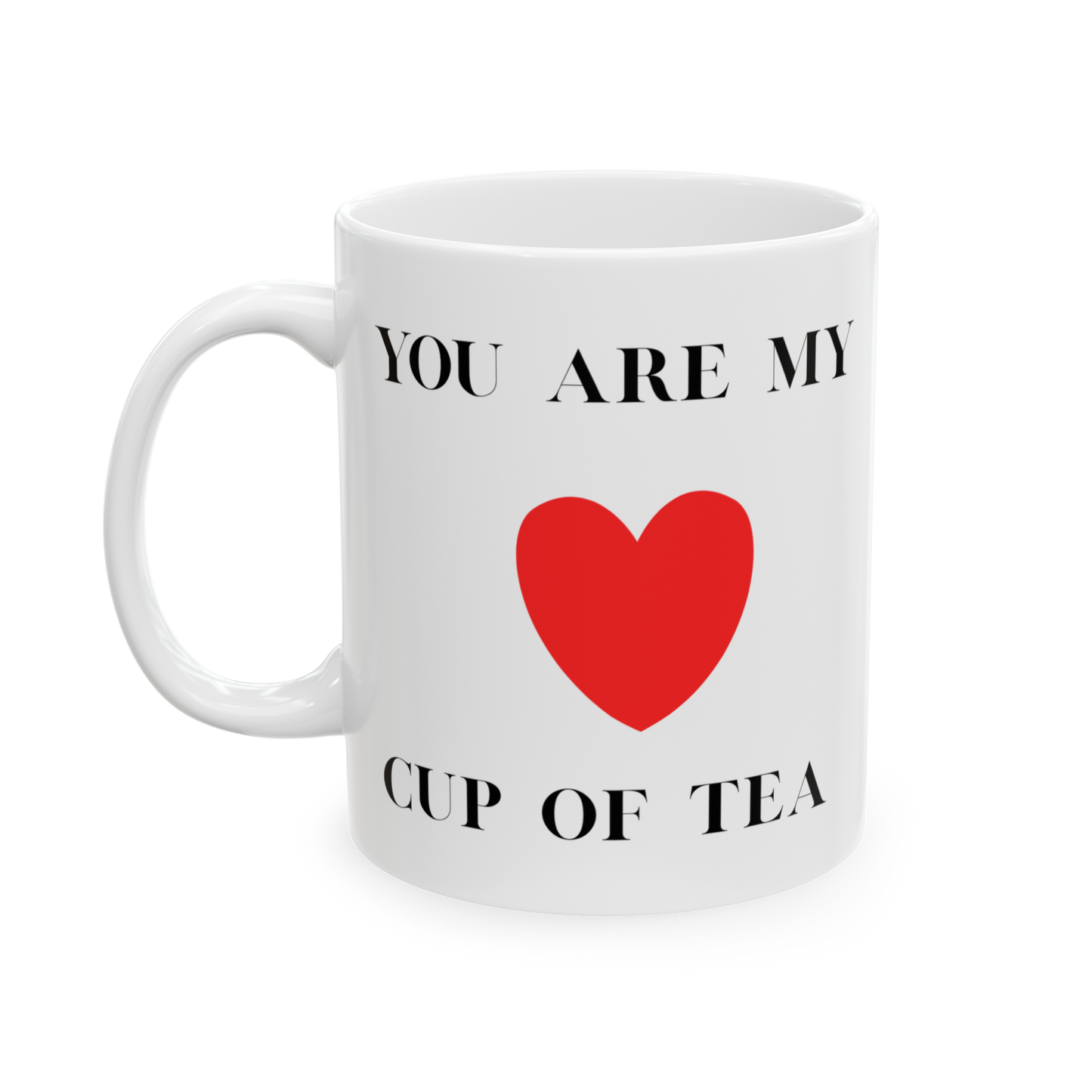 You Are My Cup of Tea